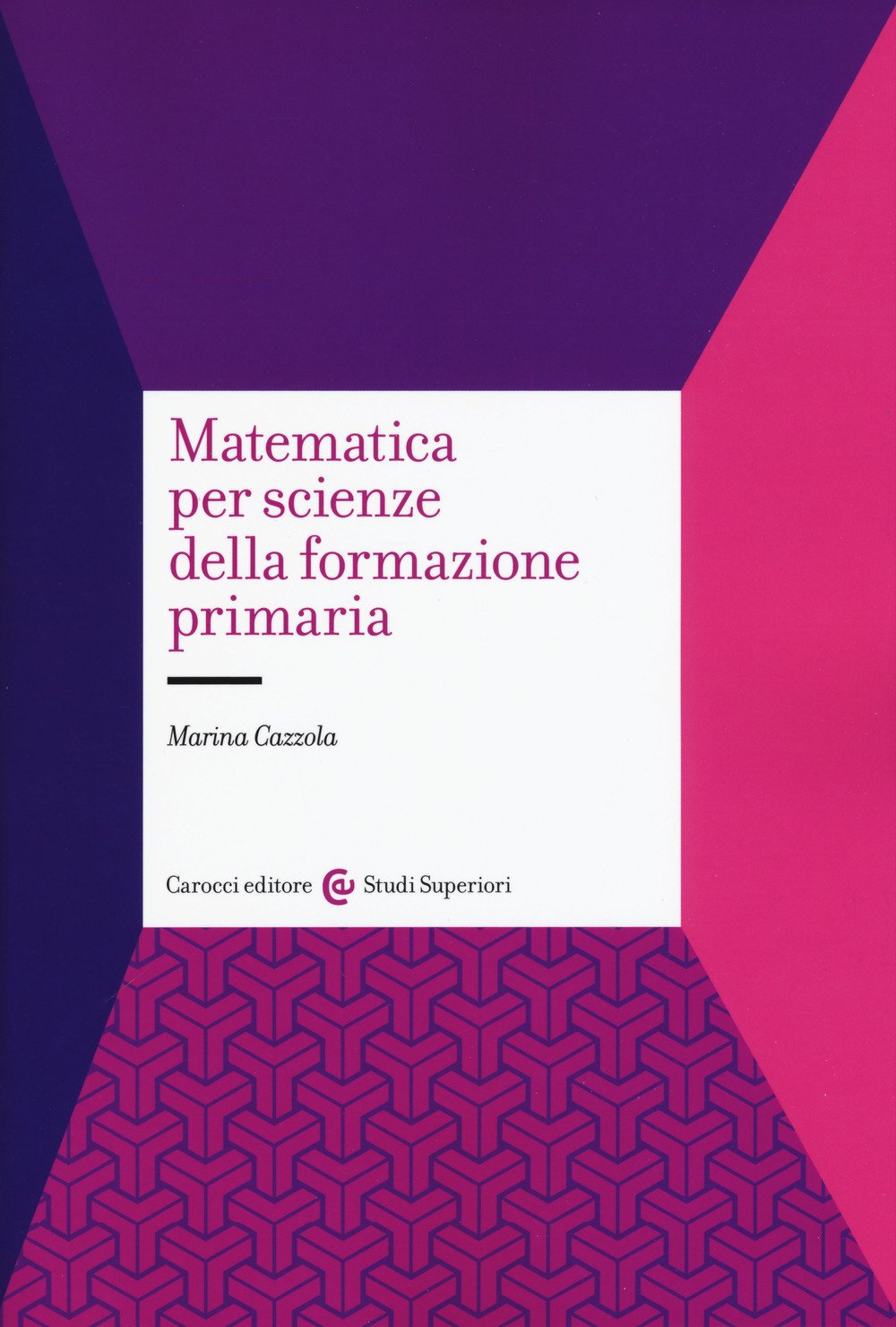 Matematica per scienze della formazione primaria book