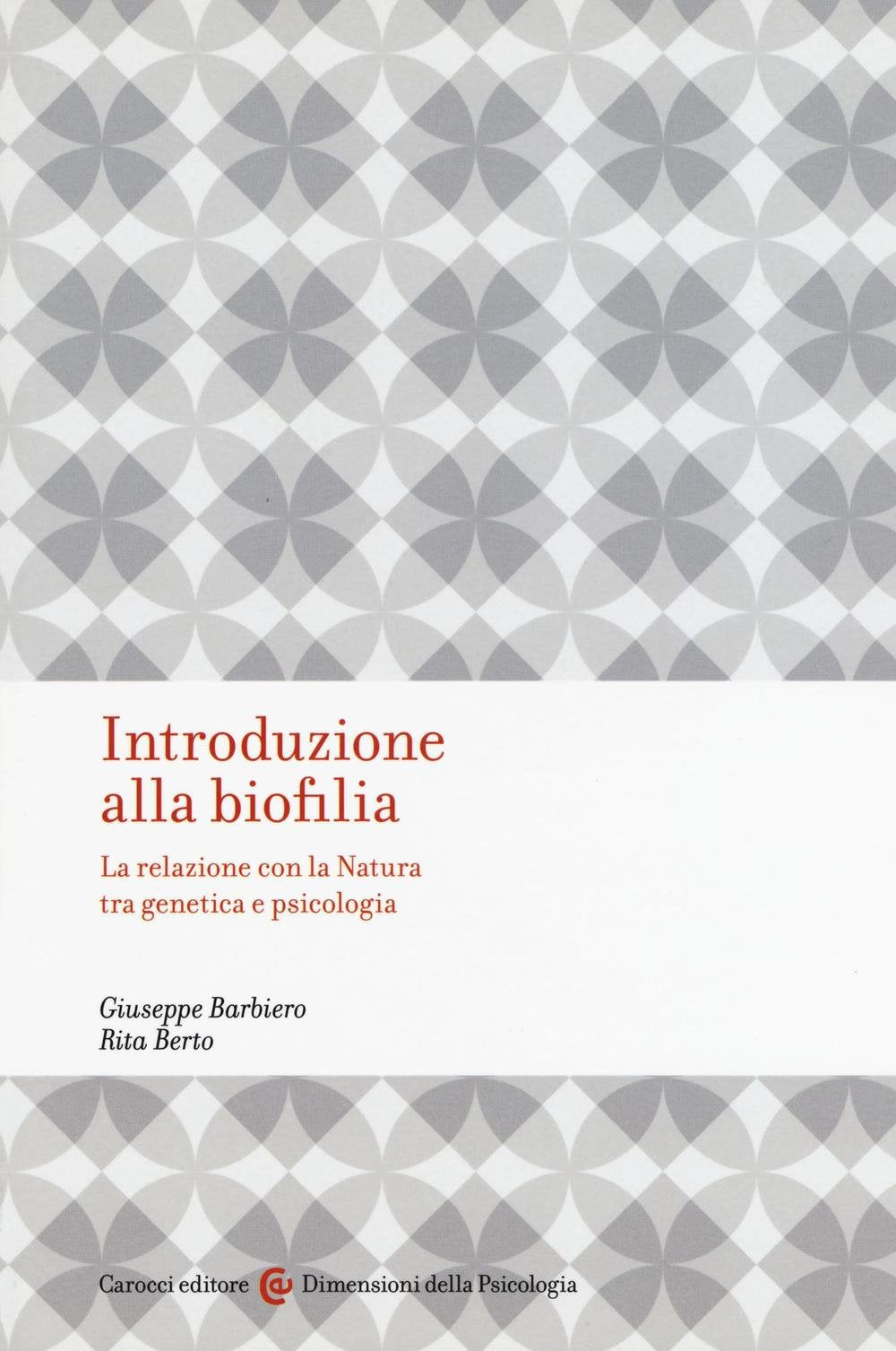 Introduzione alla biofilia. La relazione con la natura tra genetica e psicologia book