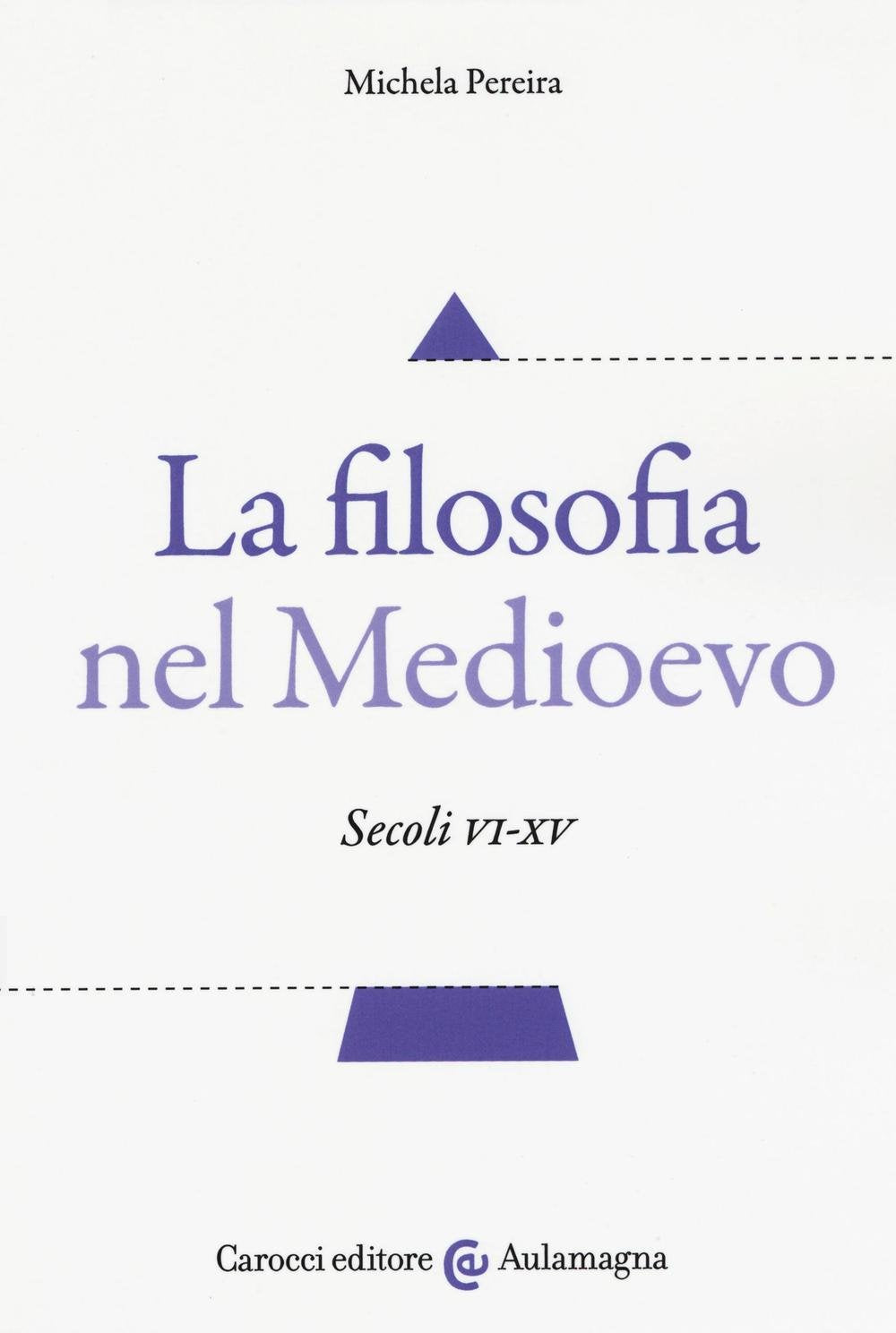 La filosofia nel Medioevo. Secoli VI-XV book