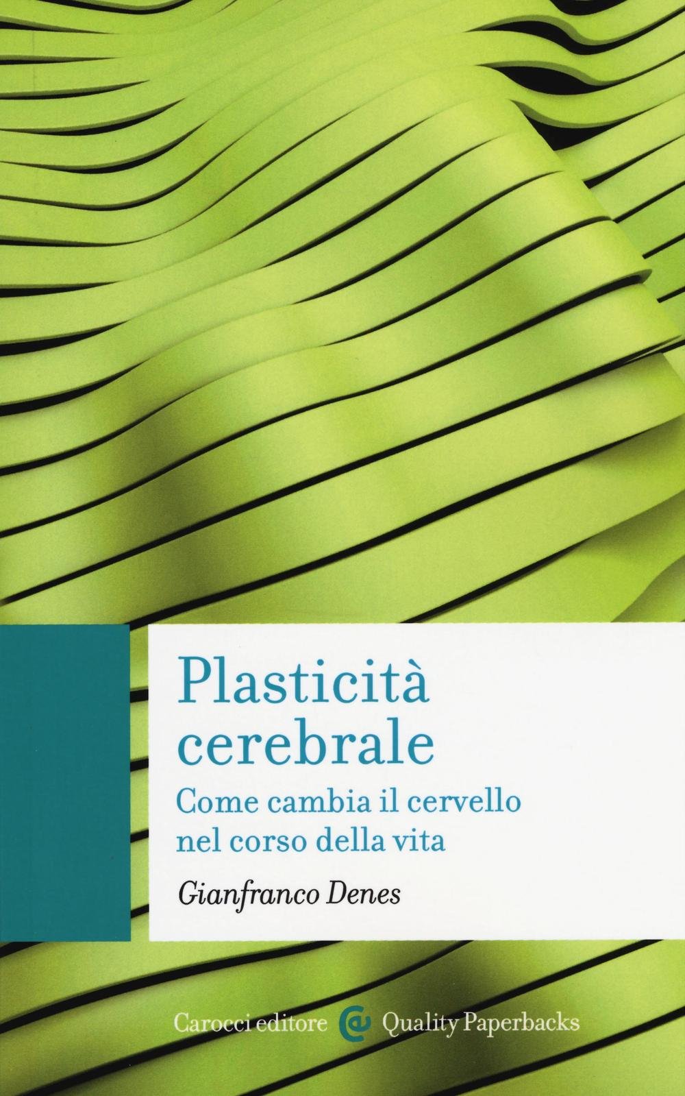 Plasticità cerebrale. Come cambia il cervello nel corso della vita book