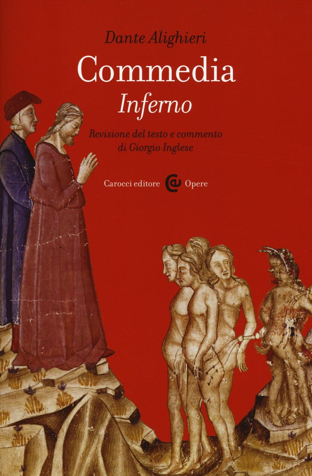 Commedia. Inferno. Ediz. critica (Opere) Contemporary literature