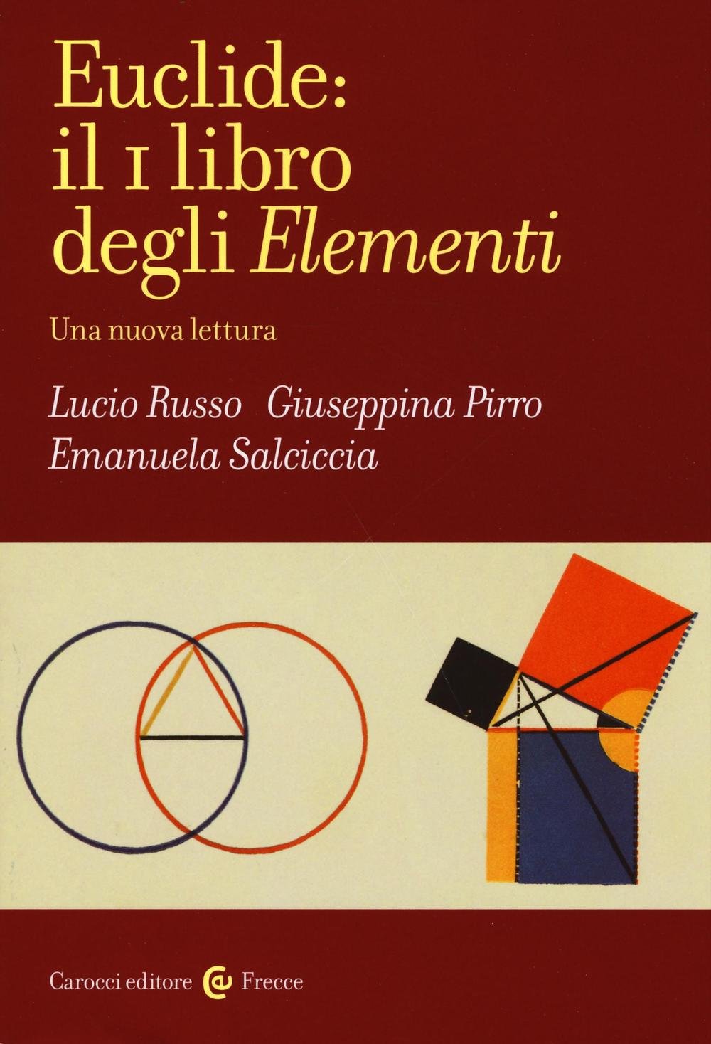 Euclide: il primo libro degli Elementi. Una nuova lettura book