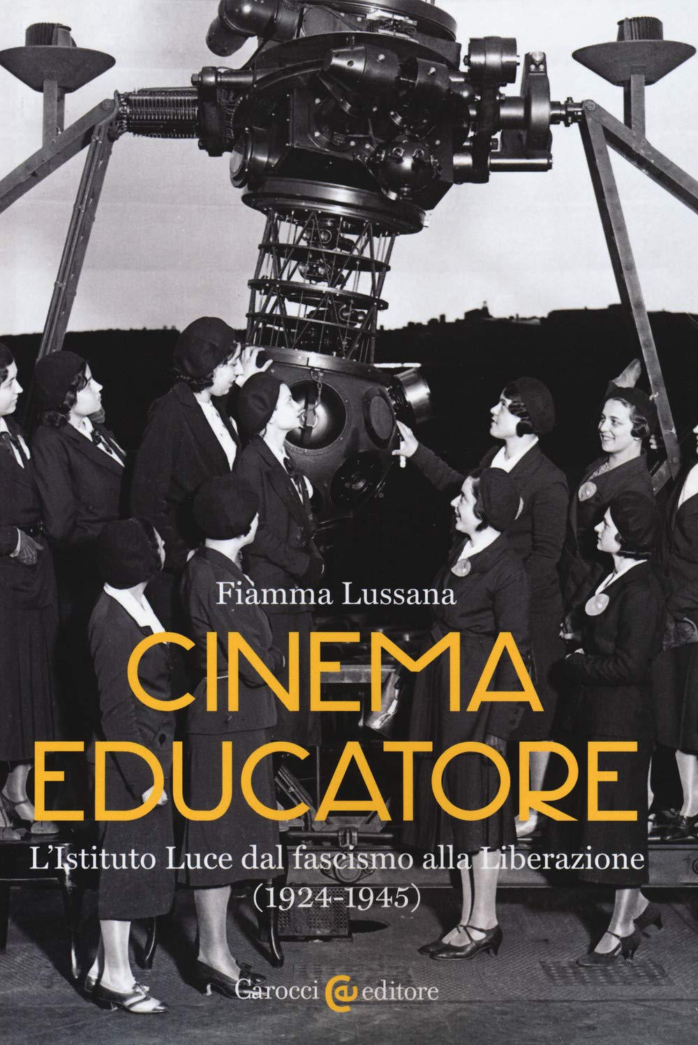 Cinema educatore. L'Istituto Luce dal fascismo alla liberazione (1924-1945) Film & Music