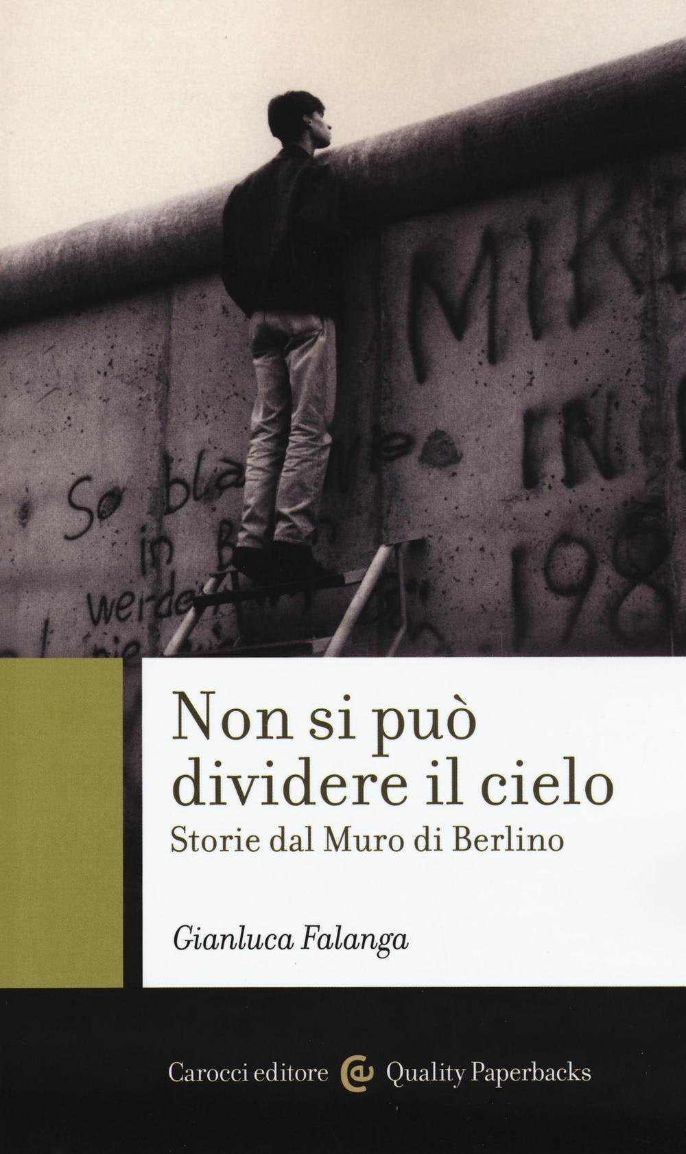 Non si può dividere il cielo. Storie dal muro di Berlino book