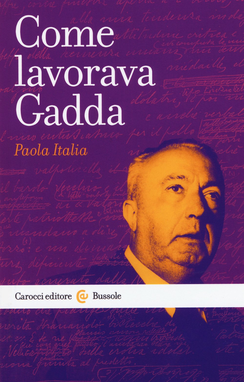 Come lavorava Gadda book