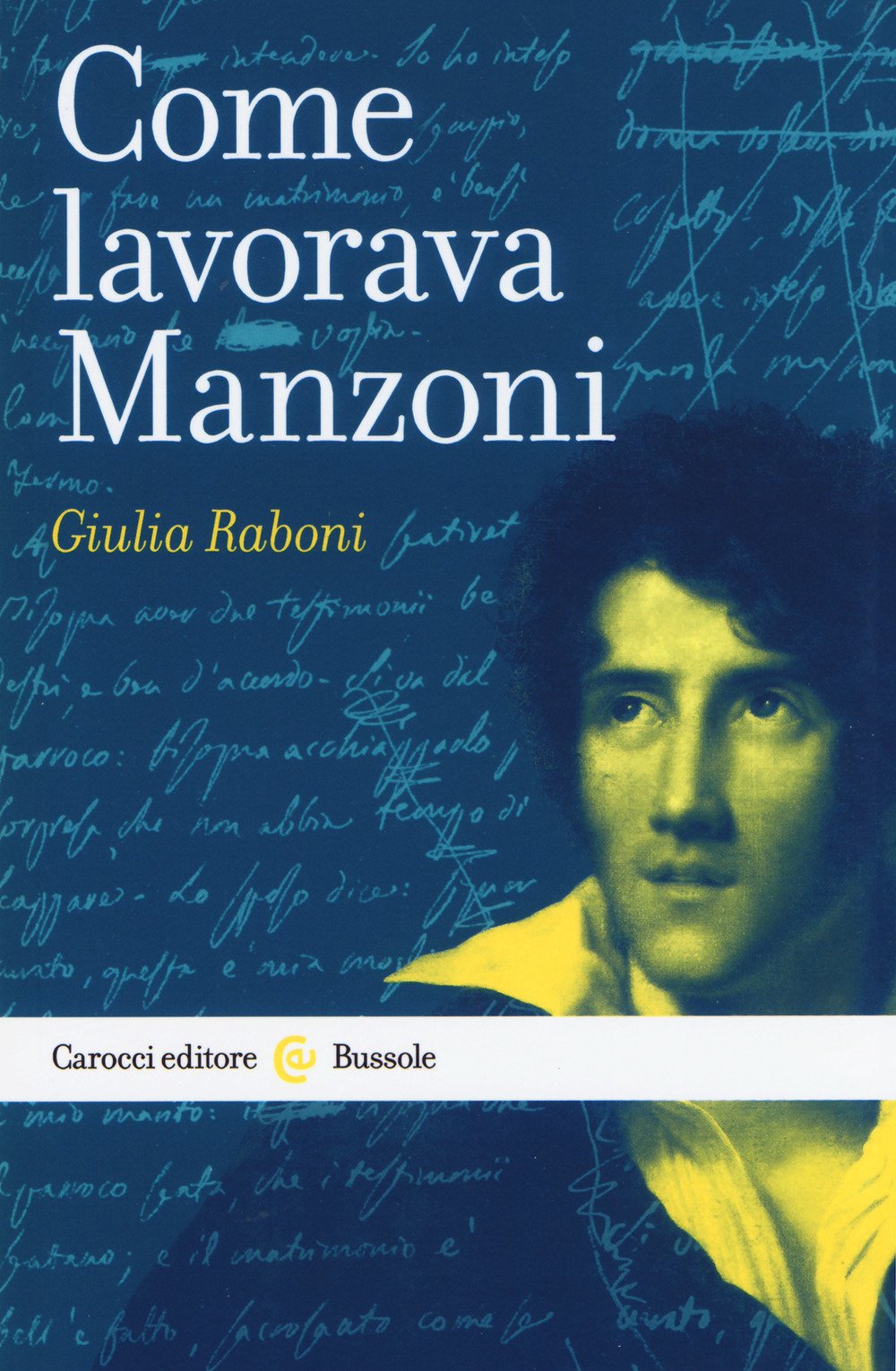 Come lavorava Manzoni (Le bussole) Contemporary literature