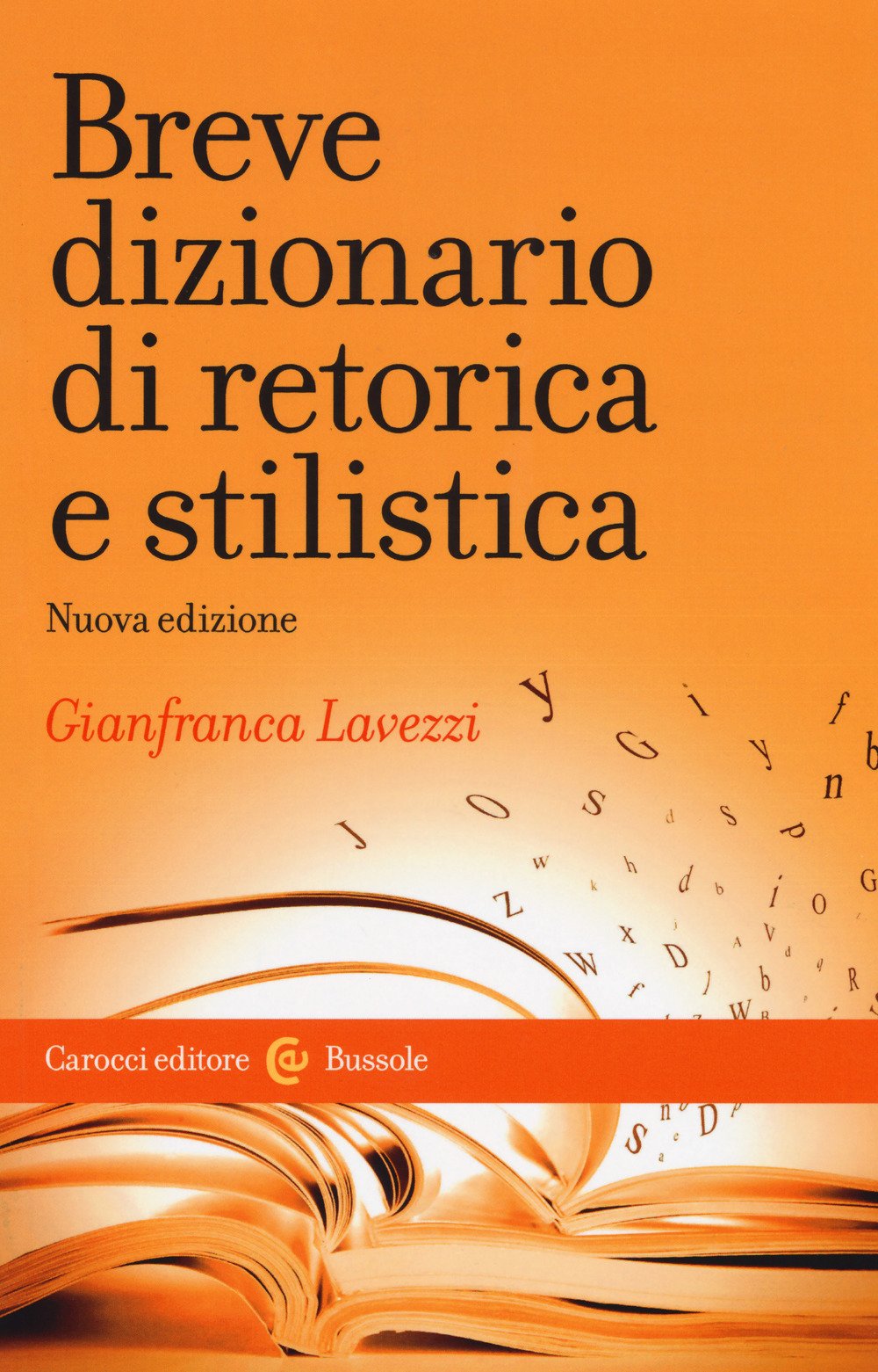 Breve dizionario di retorica e stilistica. Nuova ediz. book
