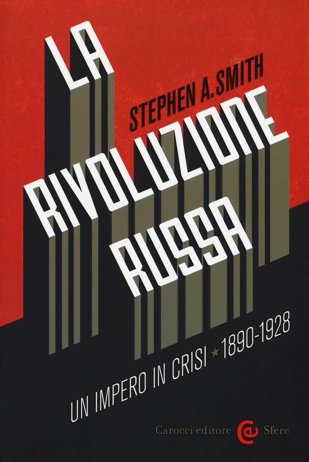 La Rivoluzione russa: un impero in crisi 1890-1928 book