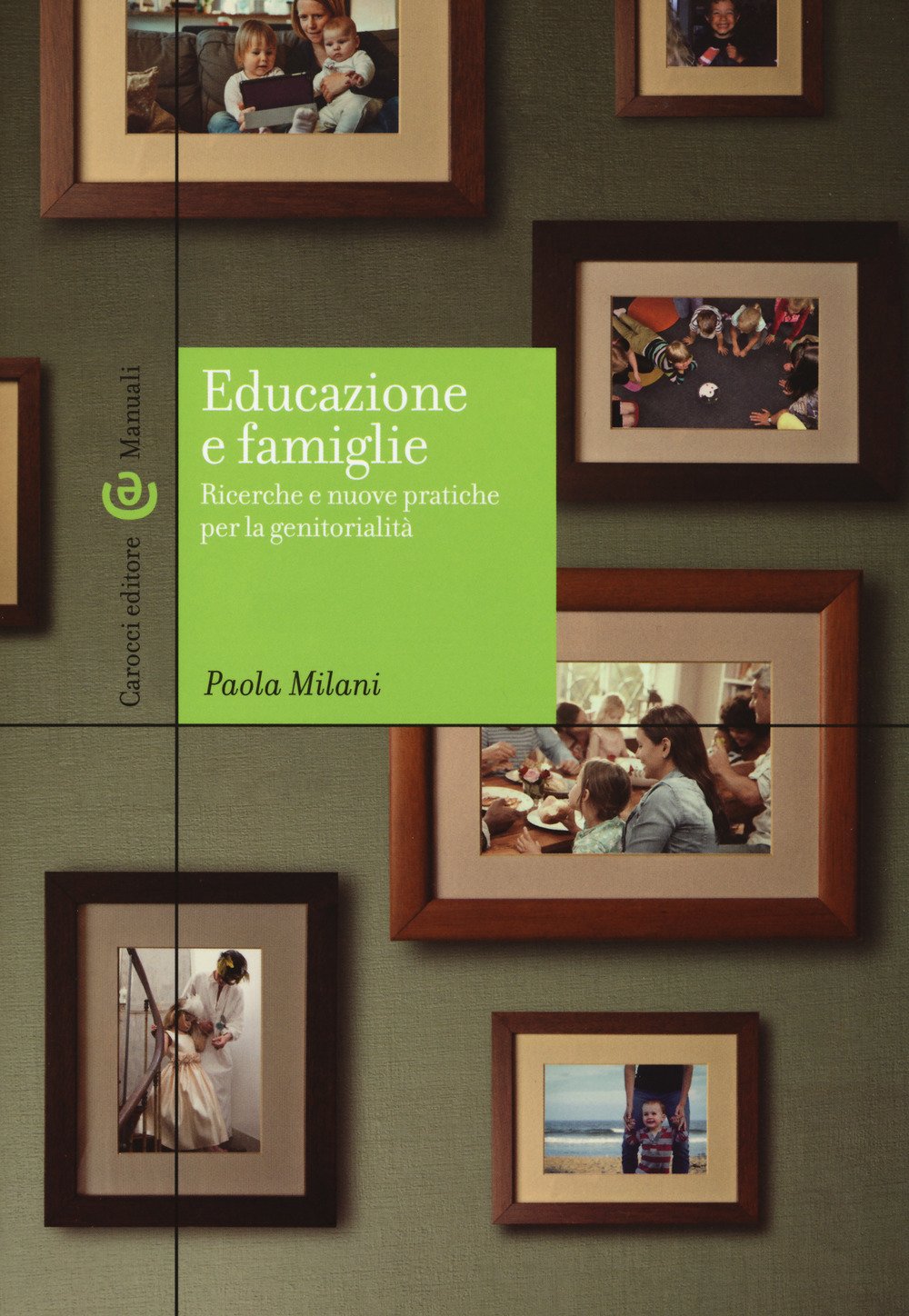 Educazione e famiglie. Ricerche e nuove pratiche per la genitorialità Books