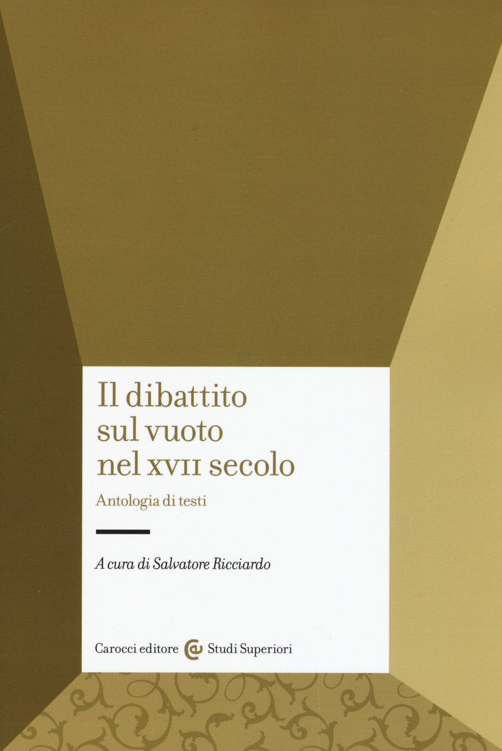 Il dibattito sul vuoto nel XVII secolo. Antologia di testi book