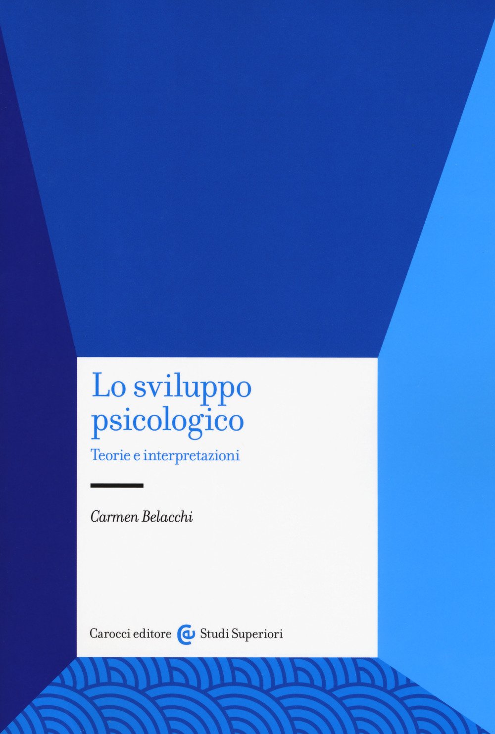 Lo sviluppo psicologico. Teorie e interpretazioni book