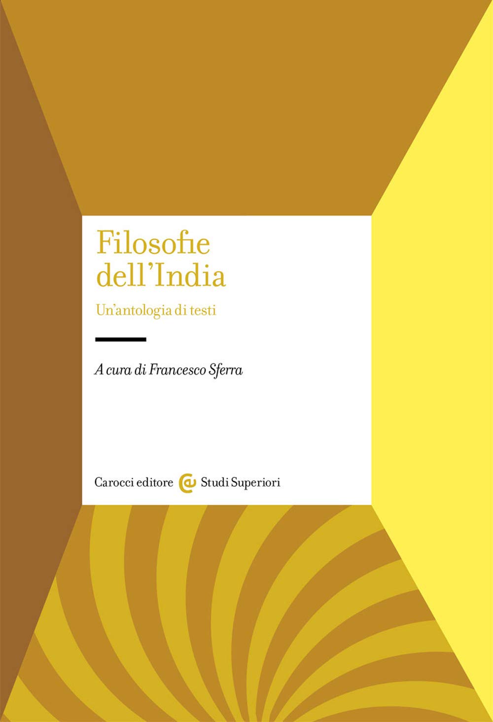 Filosofie dell'India. Un’antologia di testi book