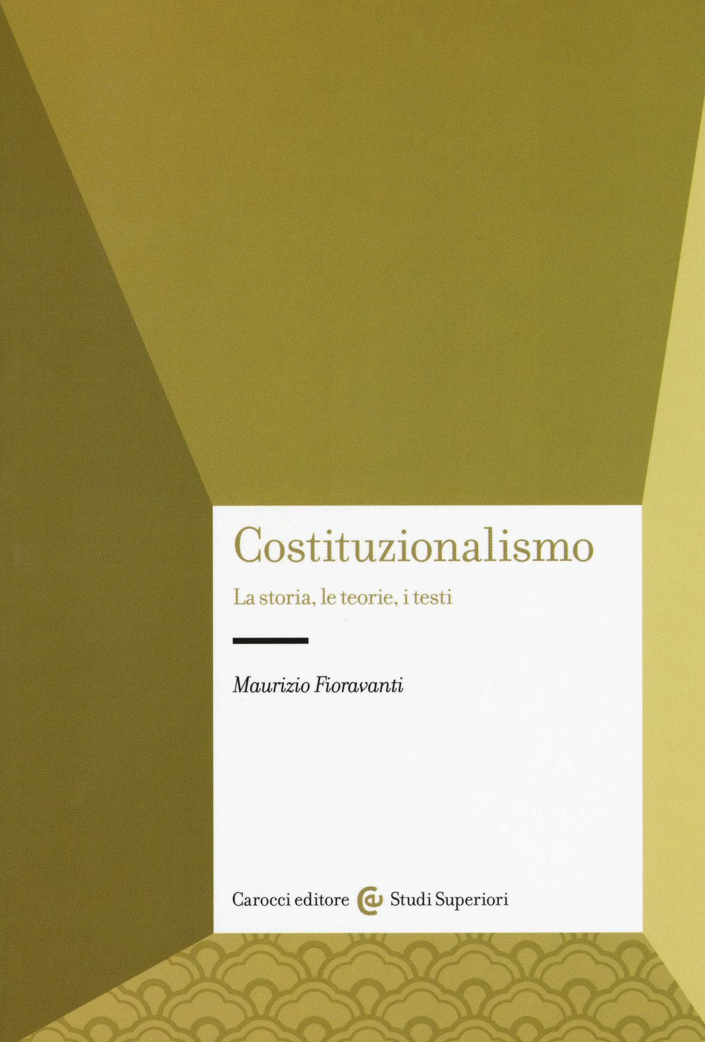 Costituzionalismo. La storia, le teorie, i testi book