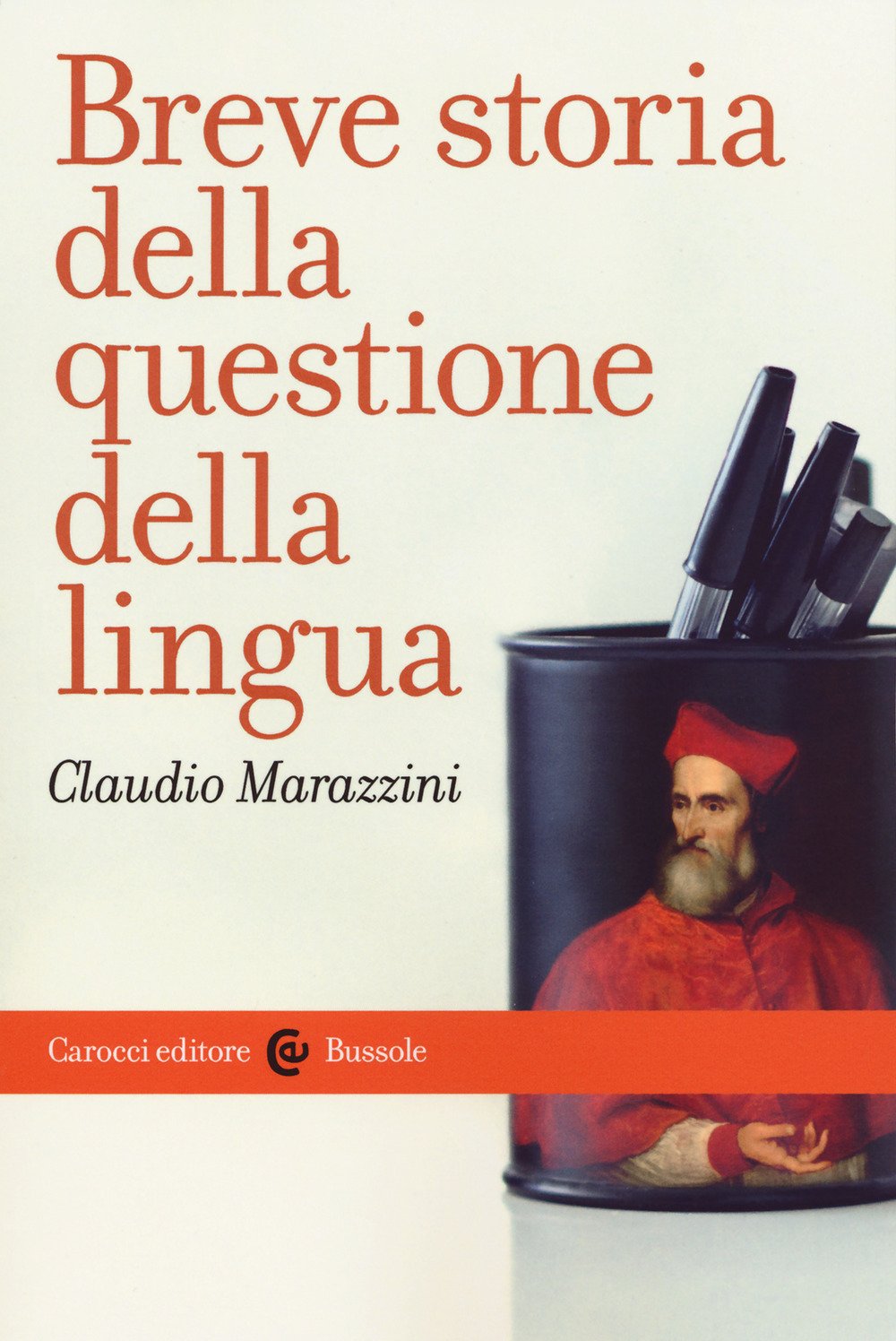 Breve storia della questione della lingua (Le bussole) Social Sciences