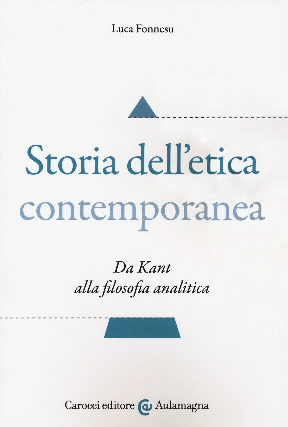Storia dell'etica contemporanea. Da Kant alla filosofia analitica book