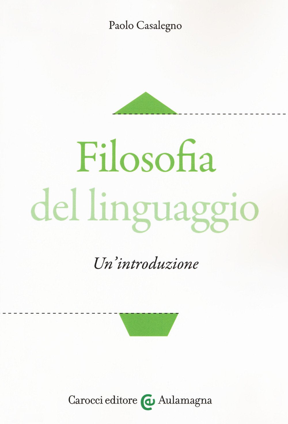 Filosofia del linguaggio. Un'introduzione (Aulamagna) Social Sciences