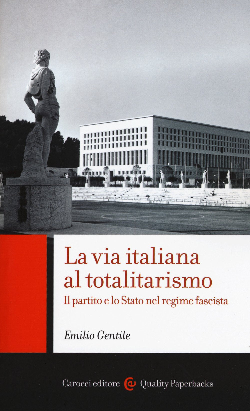 La via italiana al totalitarismo. Il partito e lo Stato nel regime fascista book