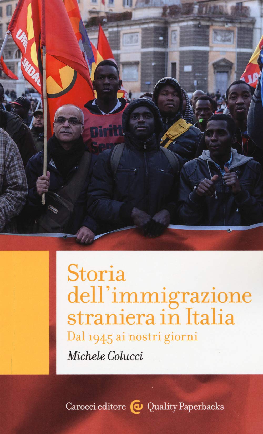 Storia dell'immigrazione straniera in Italia. Dal 1945 ai giorni nostri Books