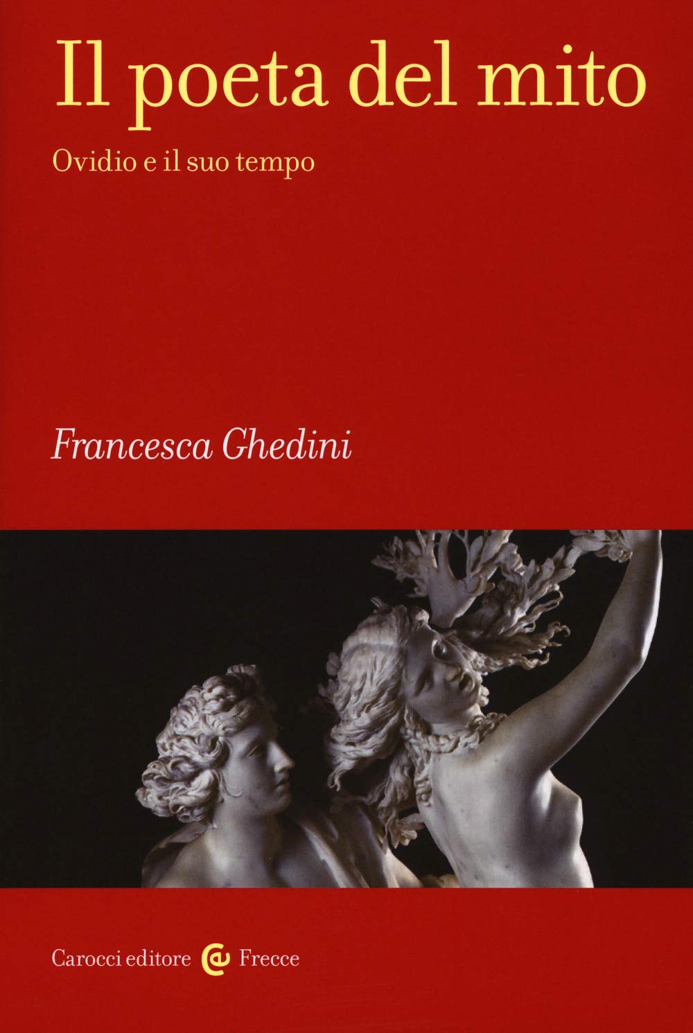 Il poeta del mito. Ovidio e il suo tempo book