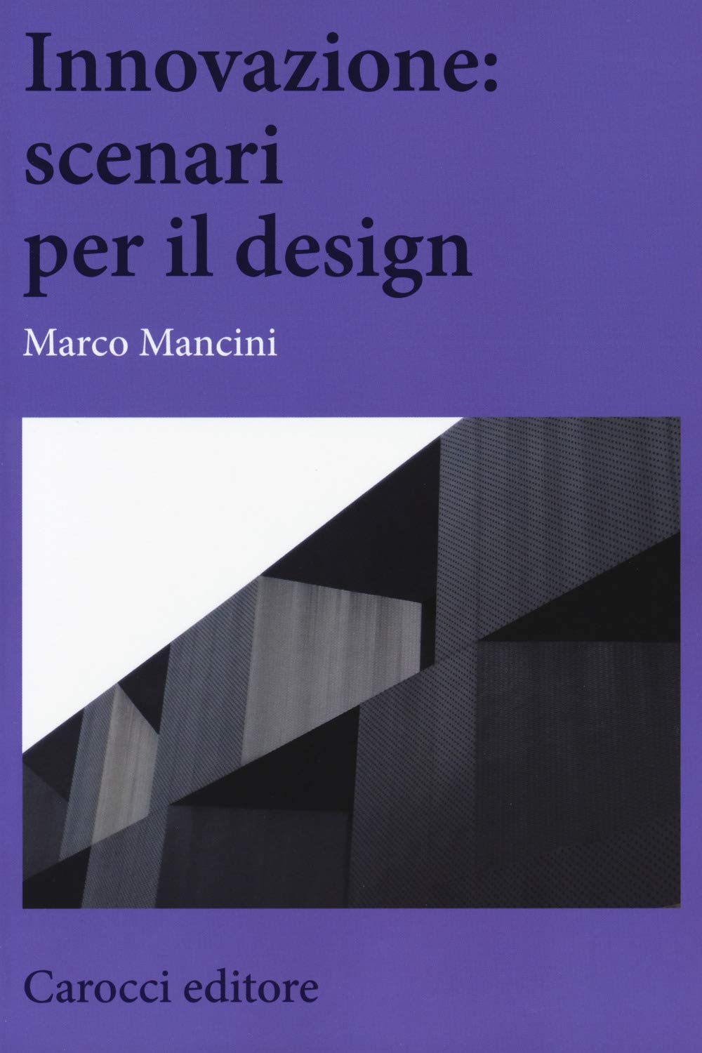Innovazione: scenari per il design (Biblioteca di testi e studi) Film, Art & Culture