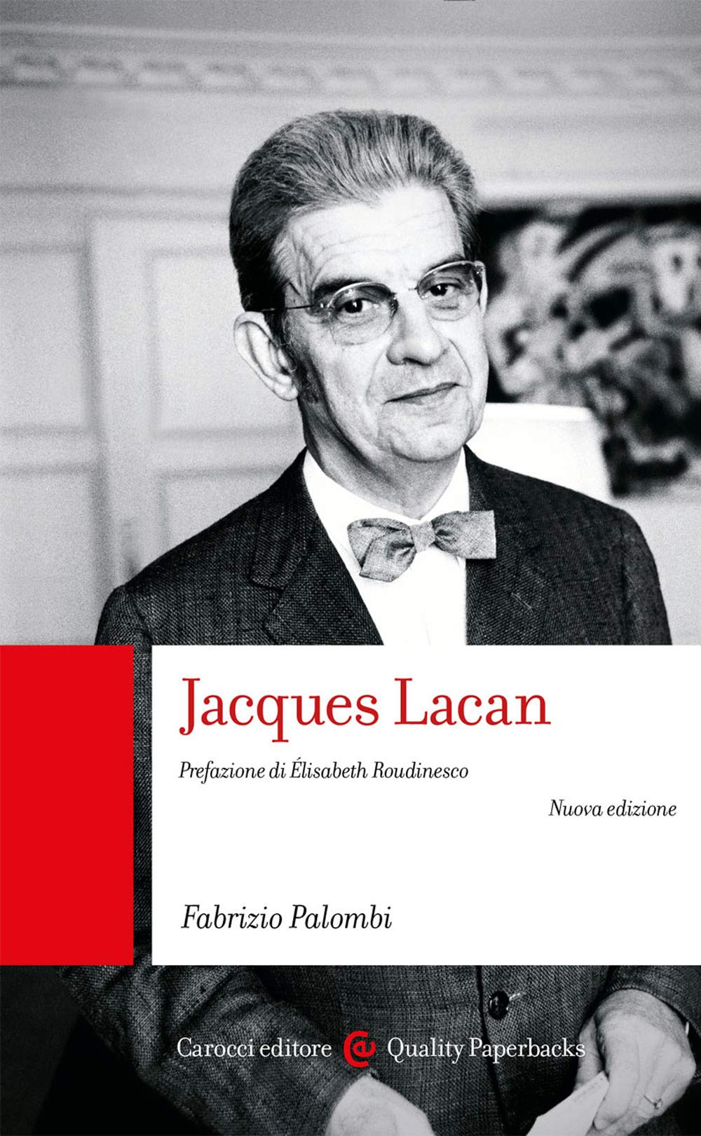 Jacques Lacan. Nuova ediz. (Quality paperbacks) Psychology