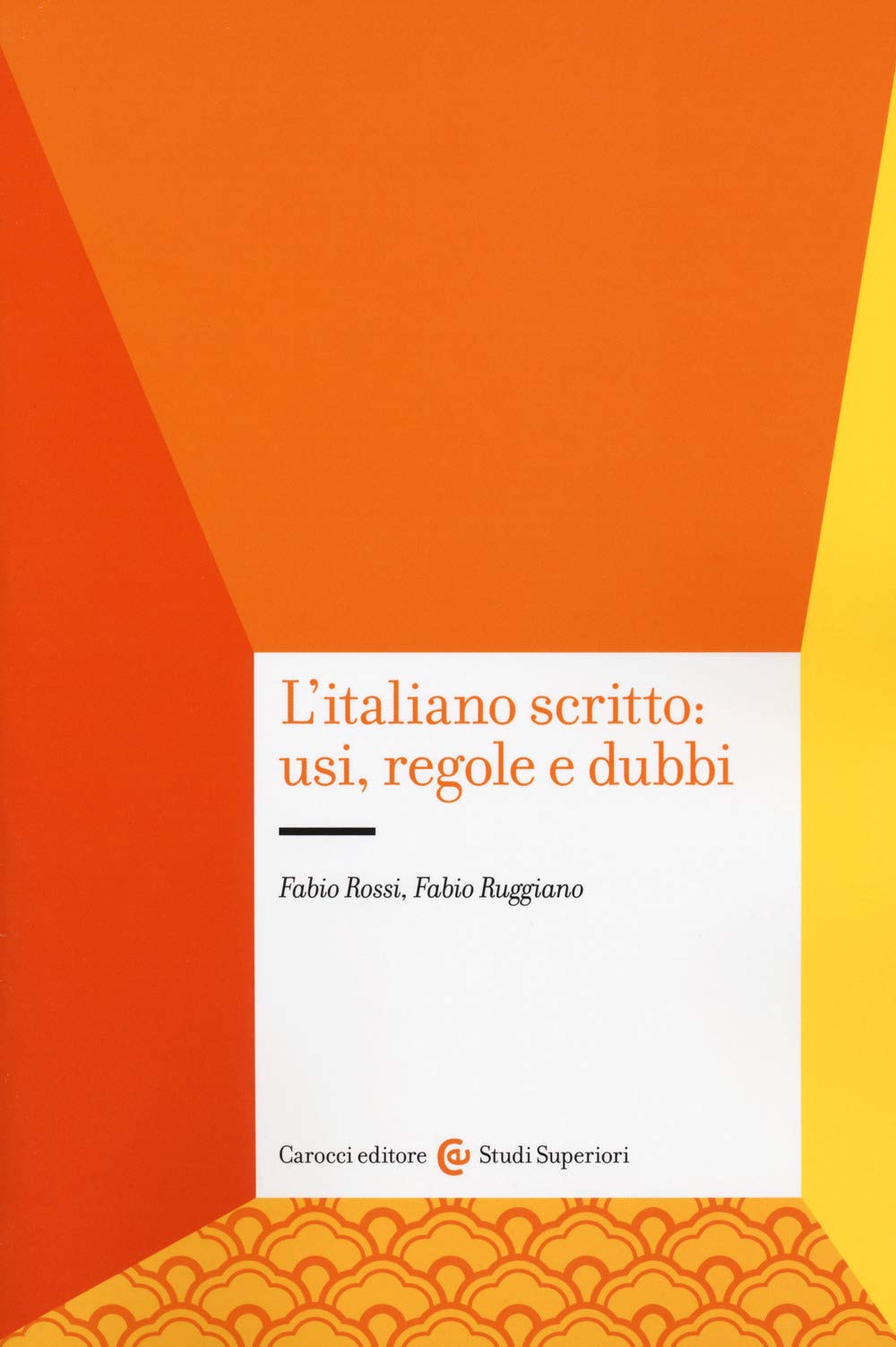L'italiano scritto: usi, regole e dubbi book