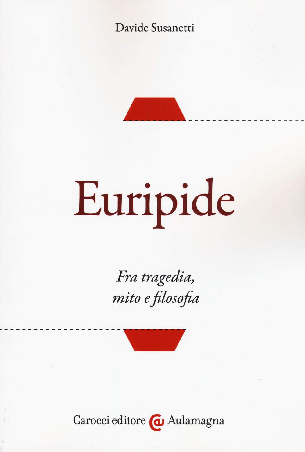 Euripide. Fra tragedia, mito e filosofia book