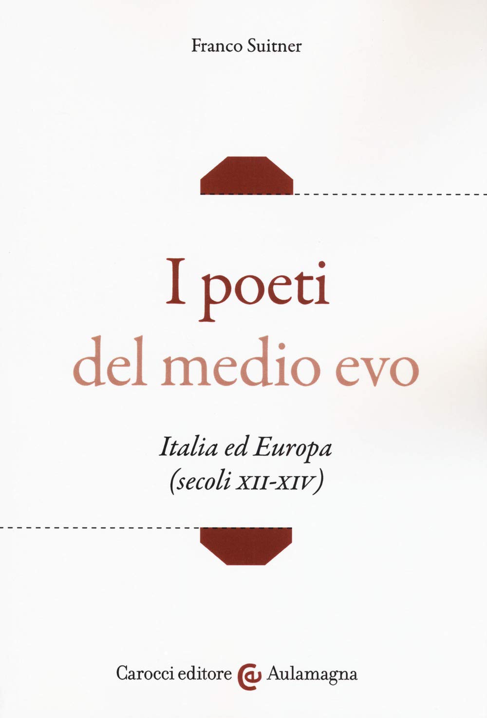 I poeti del medio evo. Italia ed Europa (secoli XII-XIV) Contemporary literature
