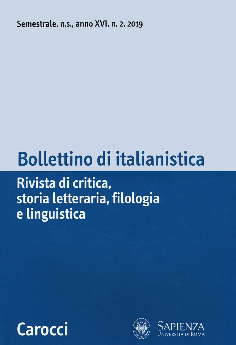 Bollettino Di Italianistica. Rivista Di Critica, Storia Letteraria, Filologia E Linguistica (2019). Vol. 2 Contemporary literature