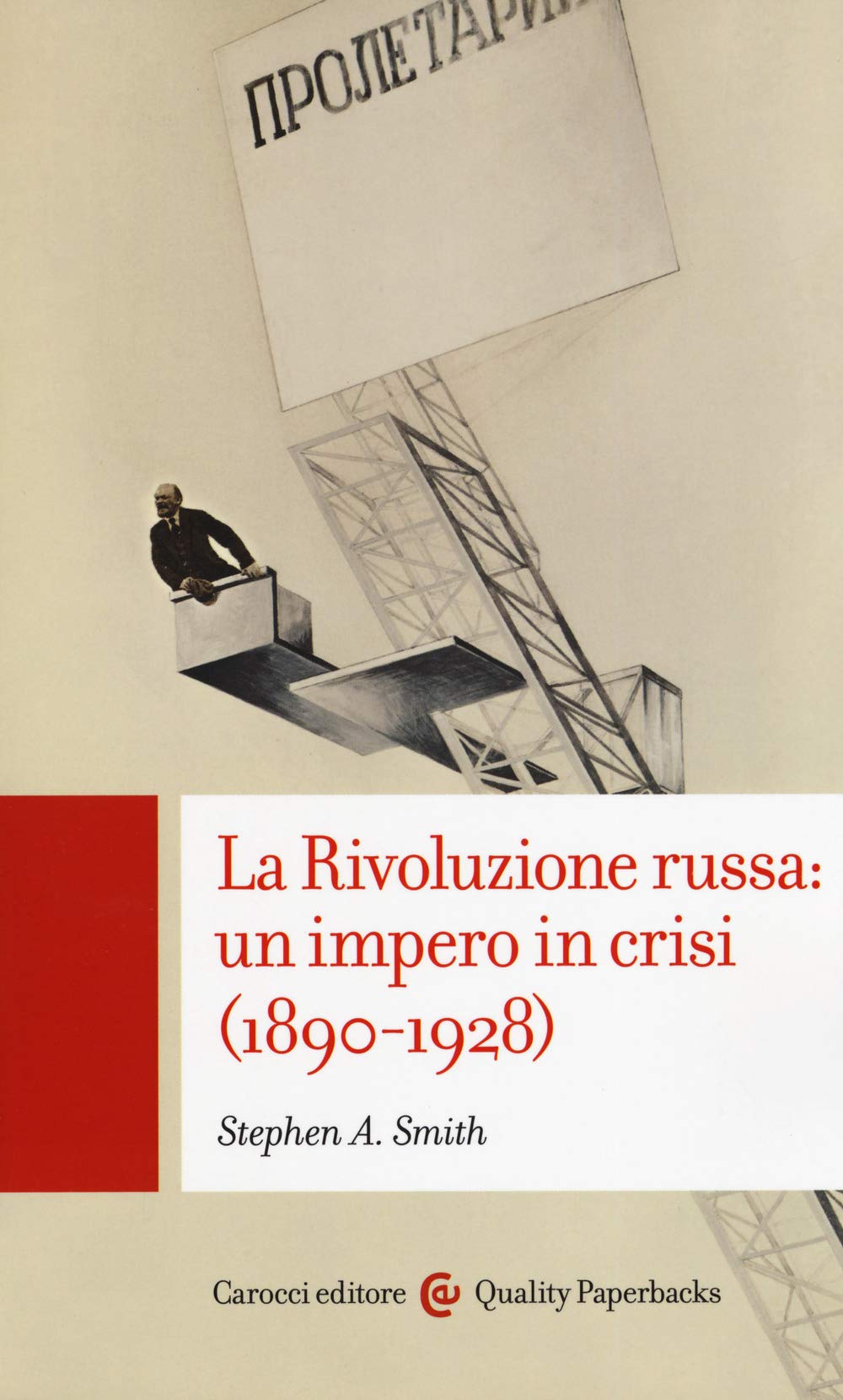 La Rivoluzione russa: un impero in crisi 1890-1928 (Quality paperbacks) Politics & History