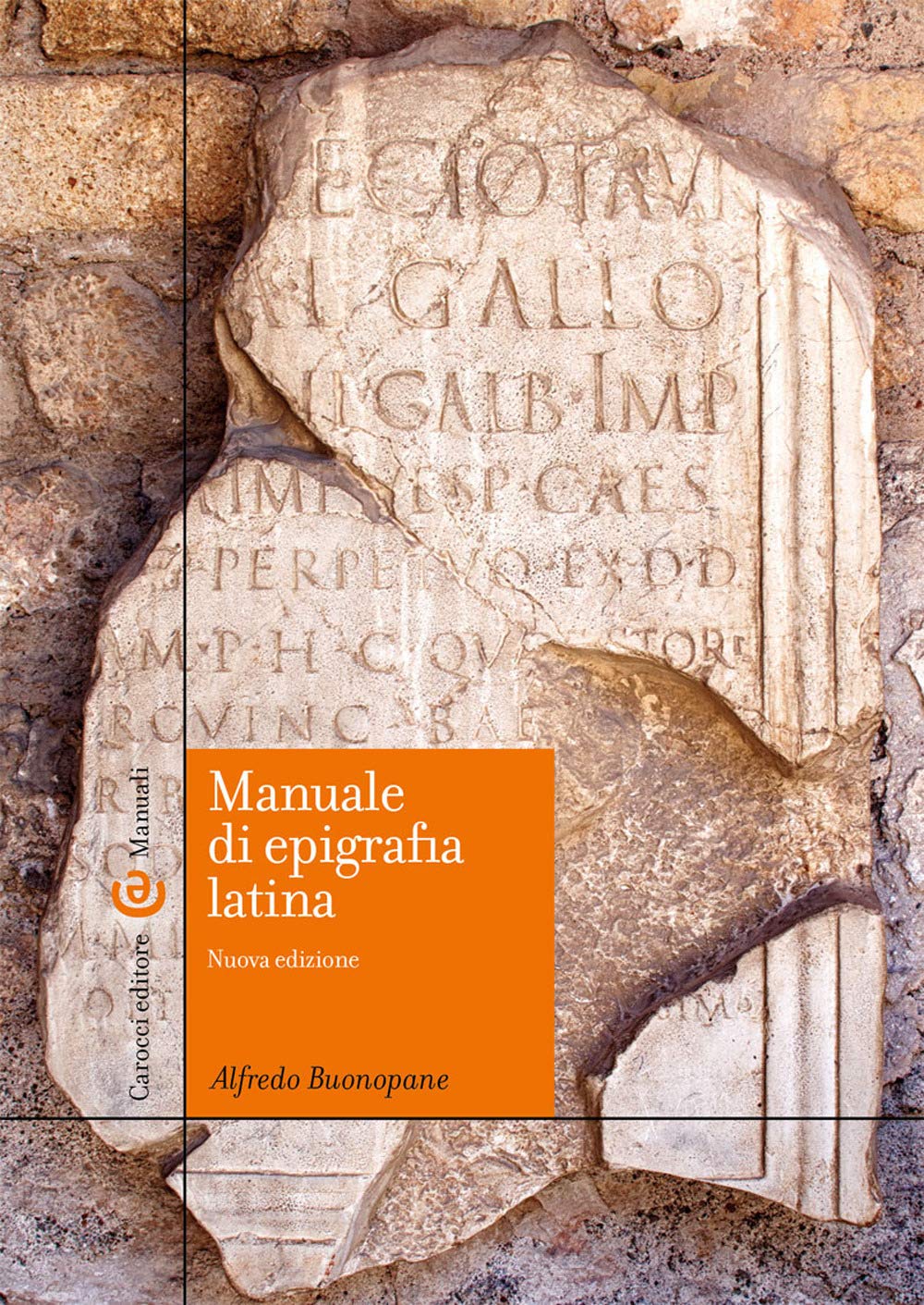 Manuale di epigrafia latina. Ediz. ampliata book