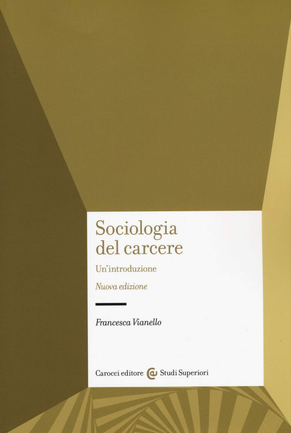 Sociologia del carcere. Nuova ediz. book