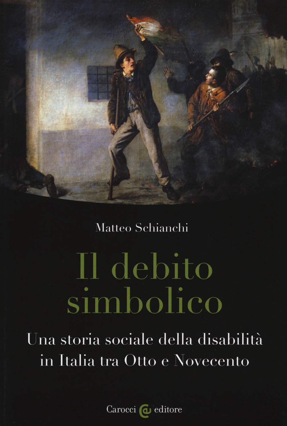 Il debito simbolico. Una storia sociale della disabilità in Italia tra Otto e Novecento book