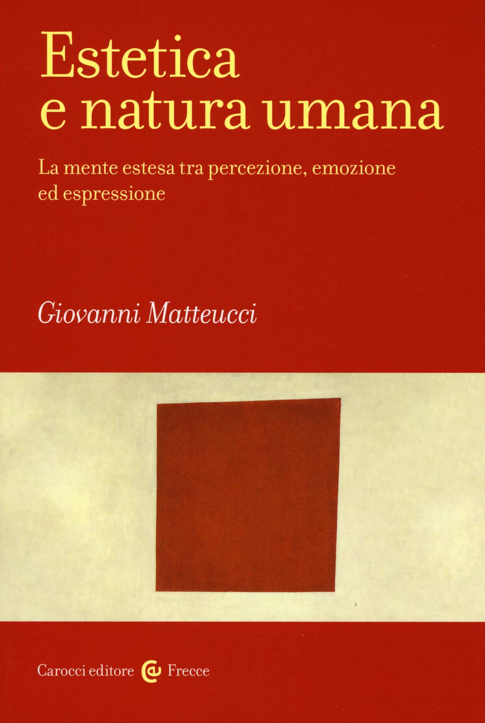 Estetica e natura umana. La mente estesa tra percezione, emozione ed espressione book