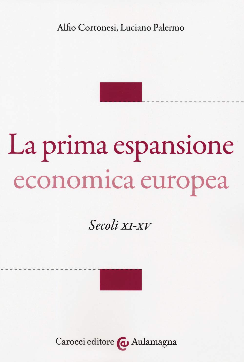 La prima espansione economica europea. Secoli XI-XV book