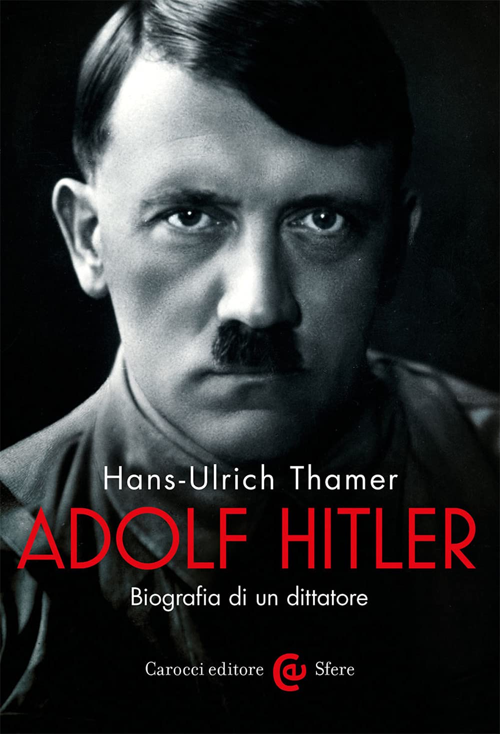 Adolf Hitler. Biografia di un dittatore book