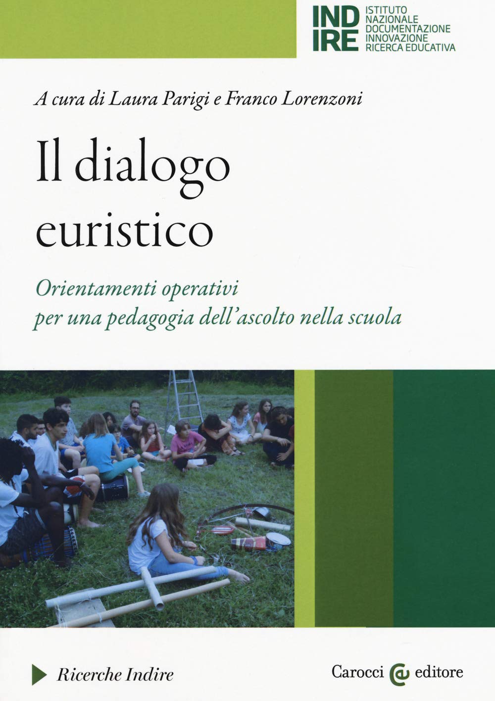 Il dialogo euristico. Orientamenti operativi per una pedagogia dell'ascolto nella scuola Education & Training
