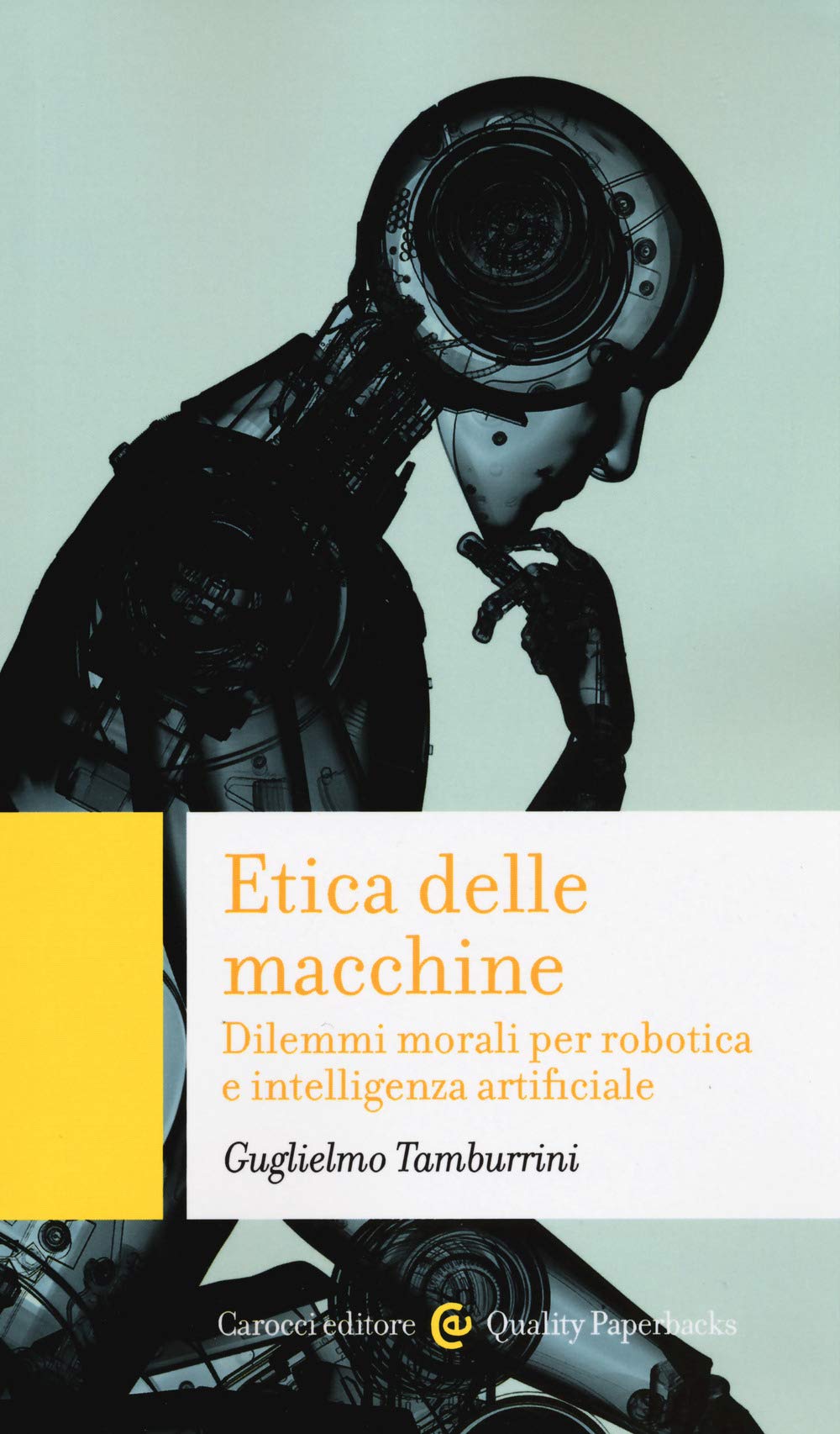 Etica delle macchine. Dilemmi morali per robotica e intelligenza artificiale book