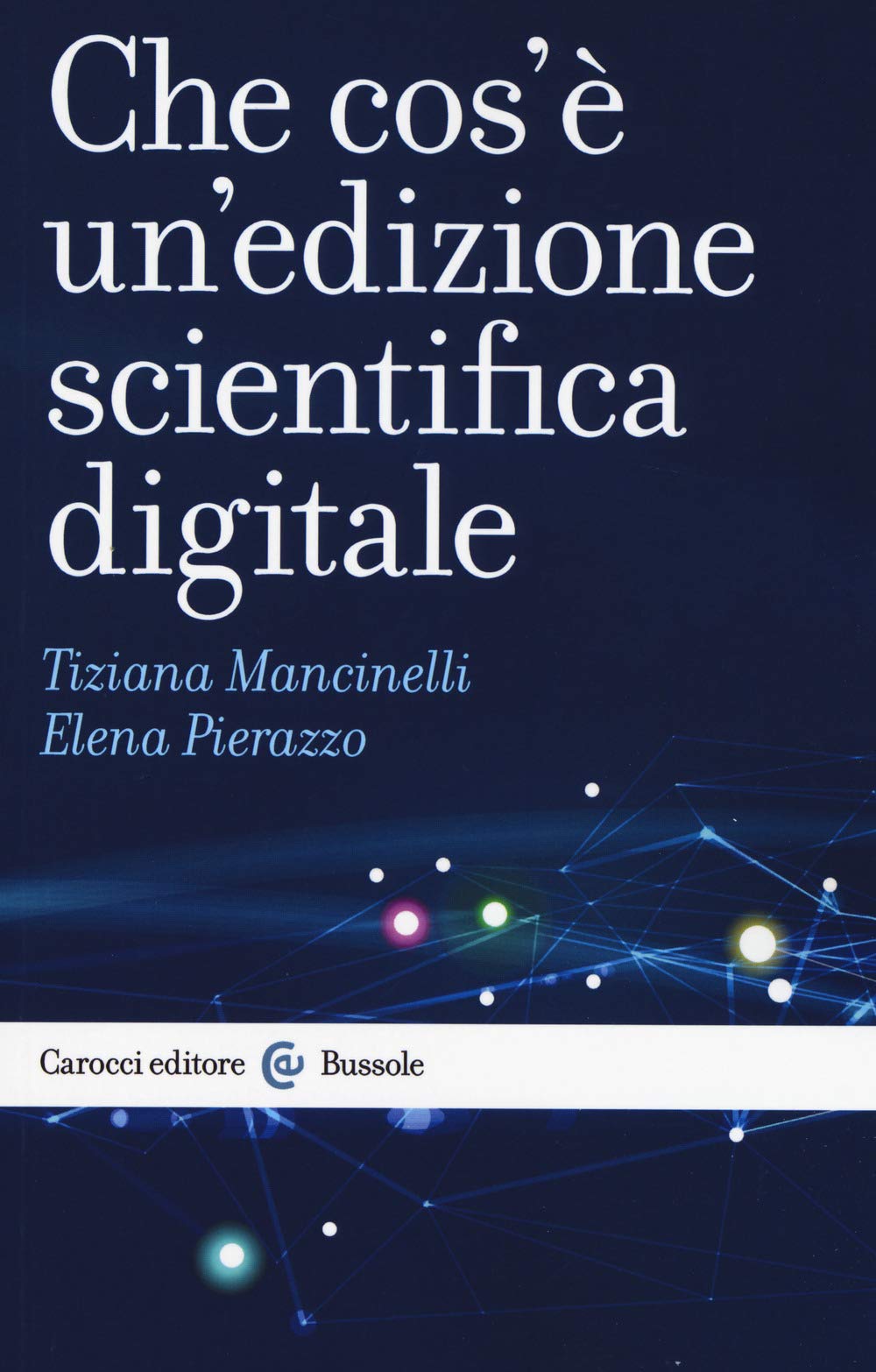 Che cos'è un'edizione scientifica digitale Media & Communication