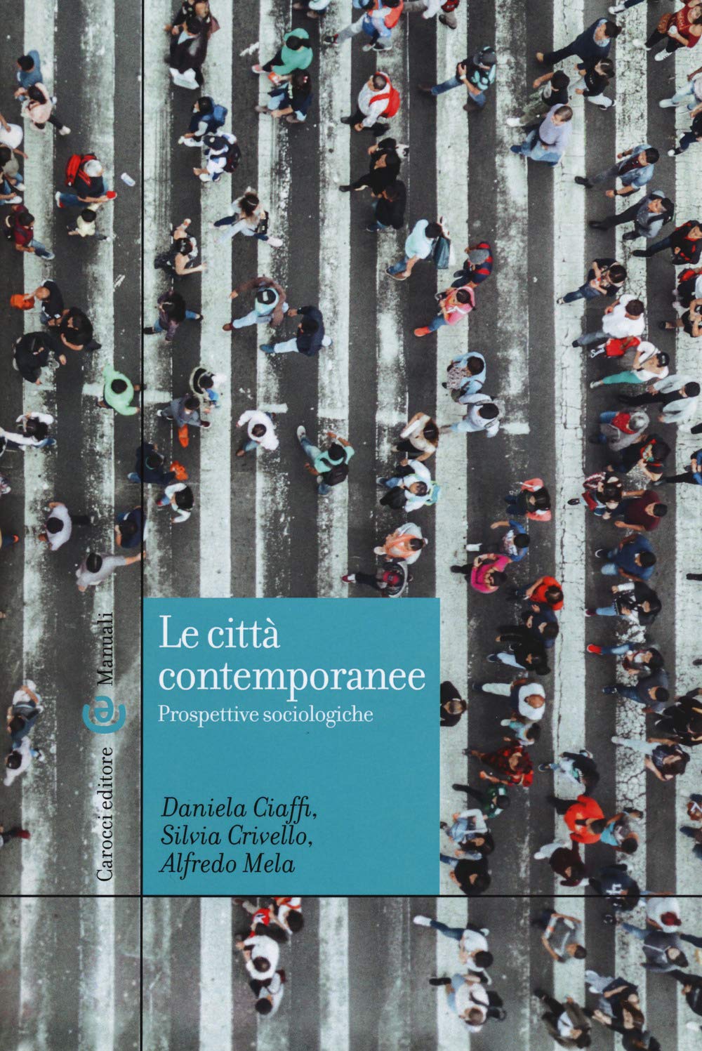 Le città contemporanee. Prospettive sociologiche book