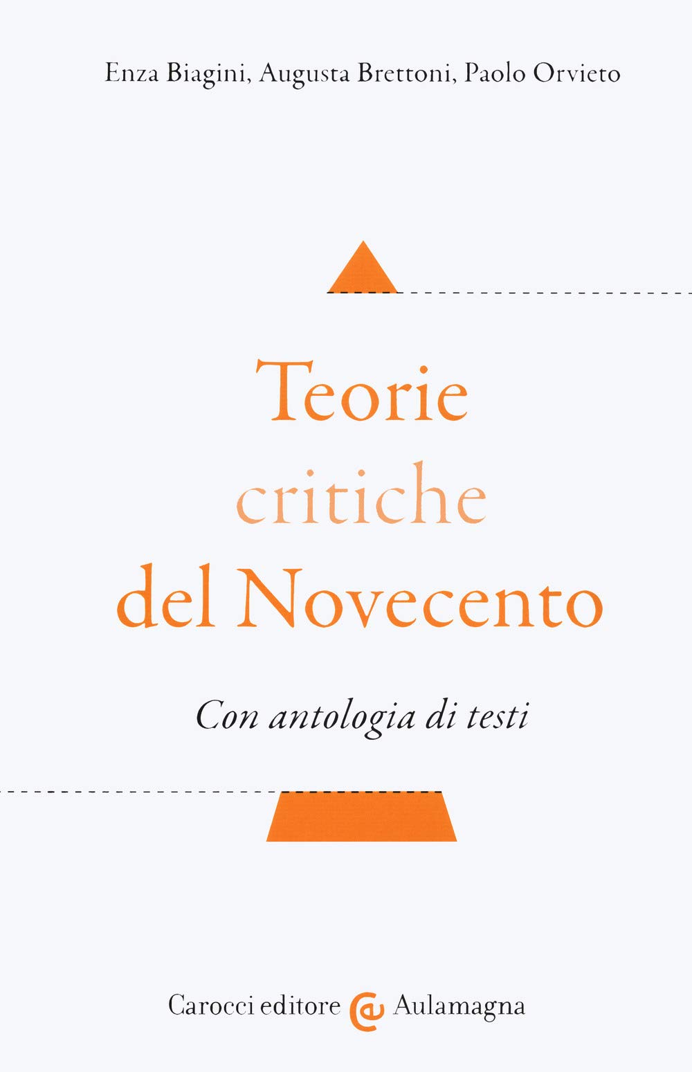 Teorie critiche del Novecento. Con antologia di testi book