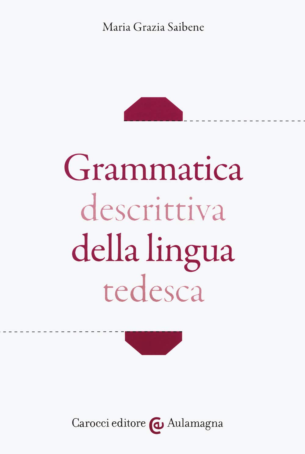 Grammatica descrittiva della lingua tedesca book