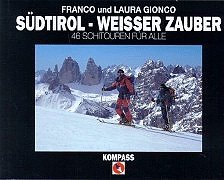Südtirol. Weißer Zauber. 46 Schitouren für alle. Mit Lawinenfibel book