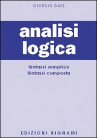 Analisi logica della proposizione e del periodo book