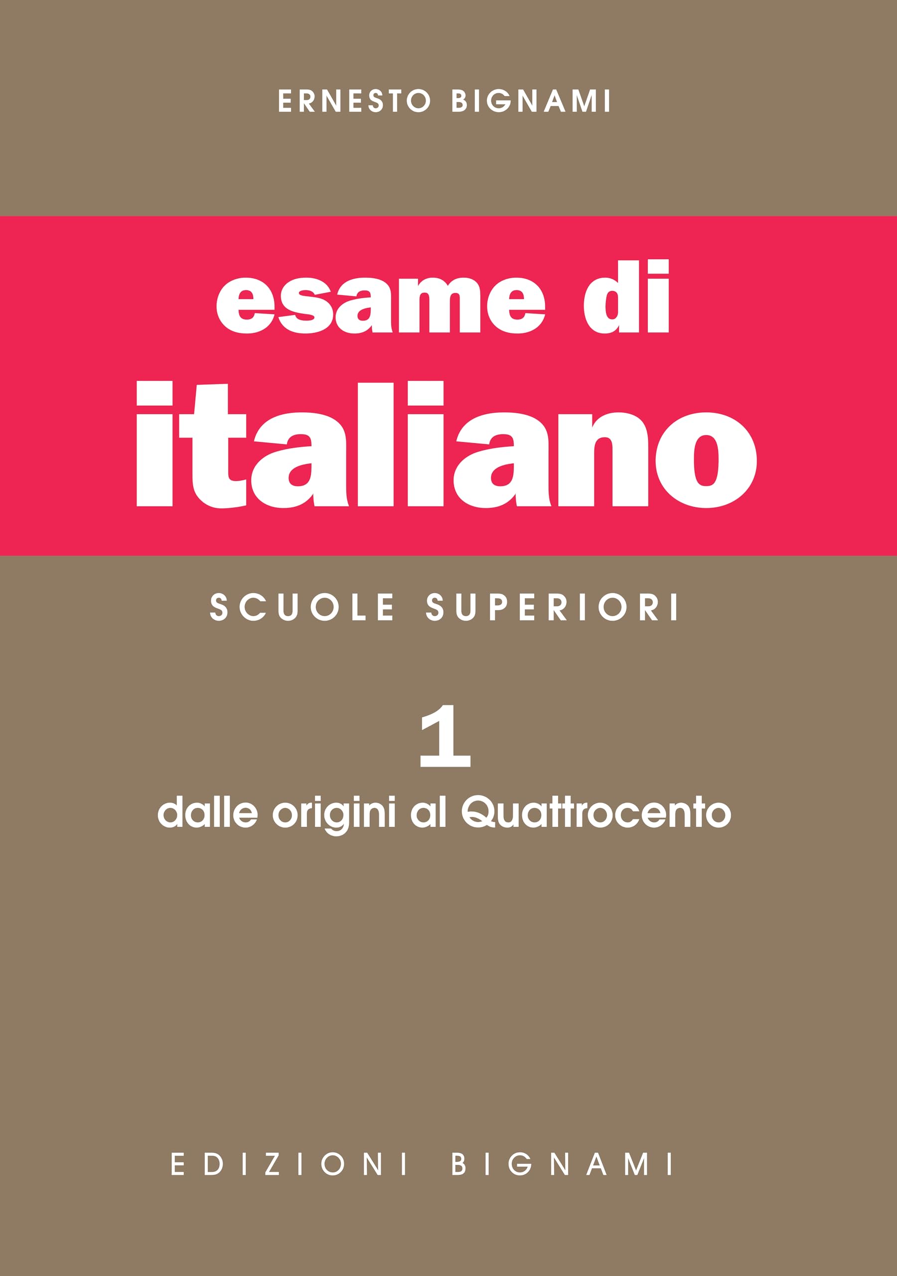 L'esame di italiano. Per i Licei e gli Ist. Magistrali. Dalle origini al Quattrocento (Vol. 1) (Biblioteca scolastica Bignami) Professional & Reference Books