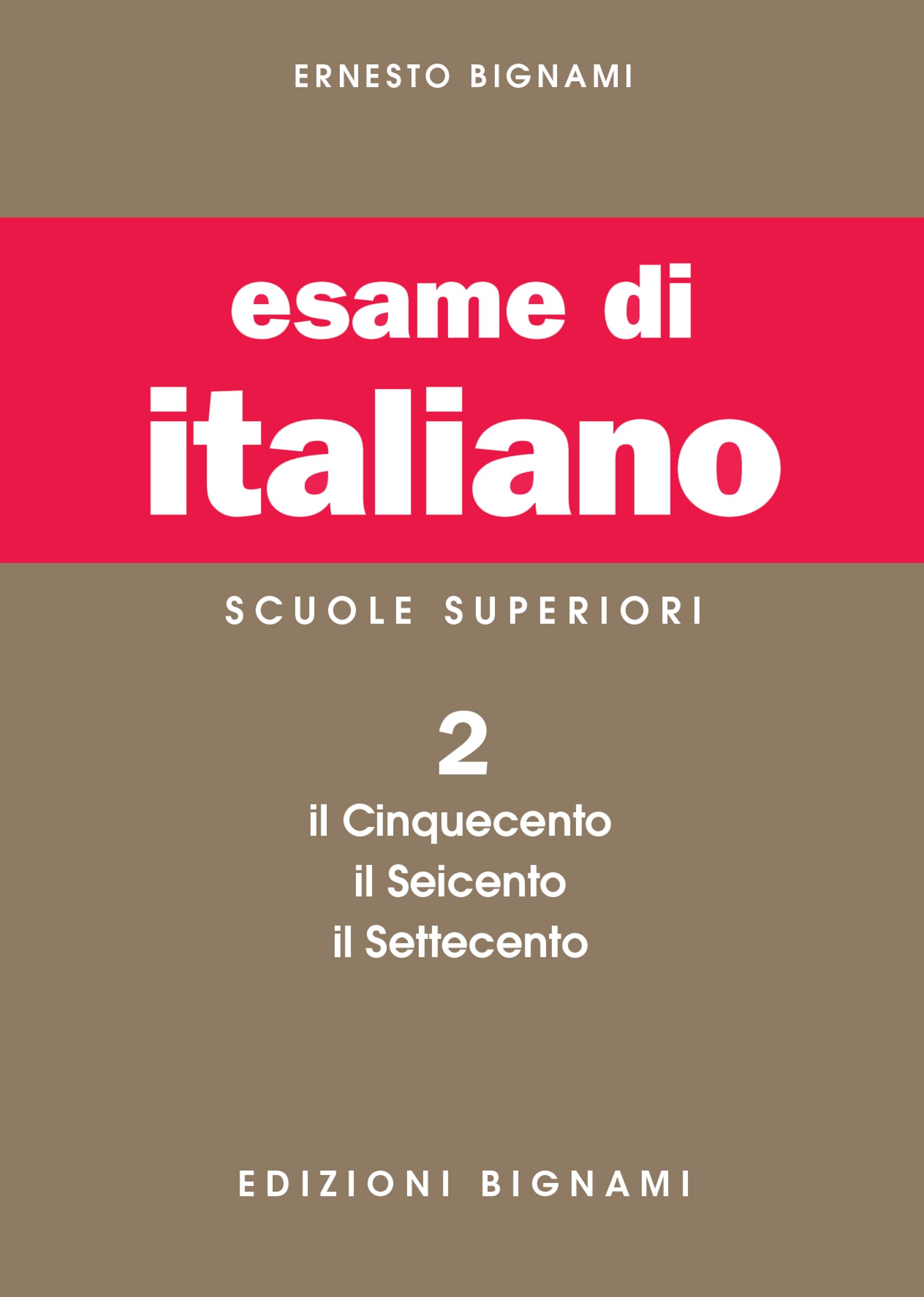 L'esame di italiano. Per i Licei e gli Ist. magistrali. Il Cinquecento, il Seicento, il Settecento (Vol. 2) book