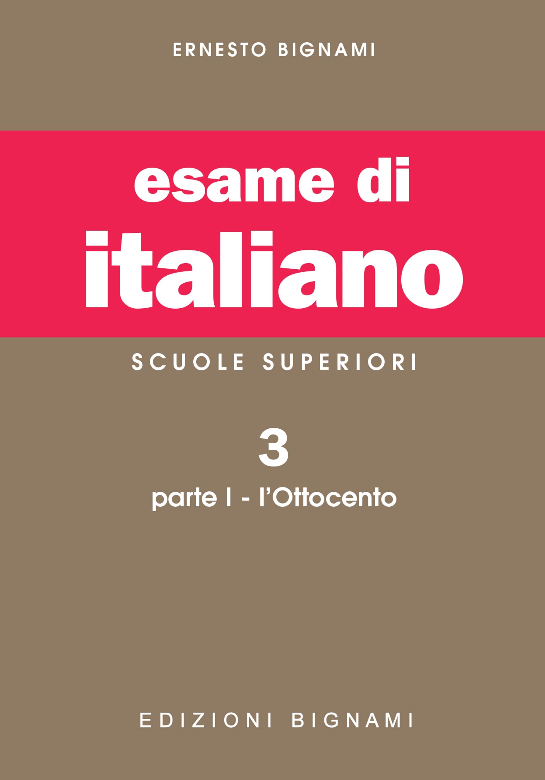 Esame di italiano. Scuole superiori. L'Ottocento (Vol. 3/1) book