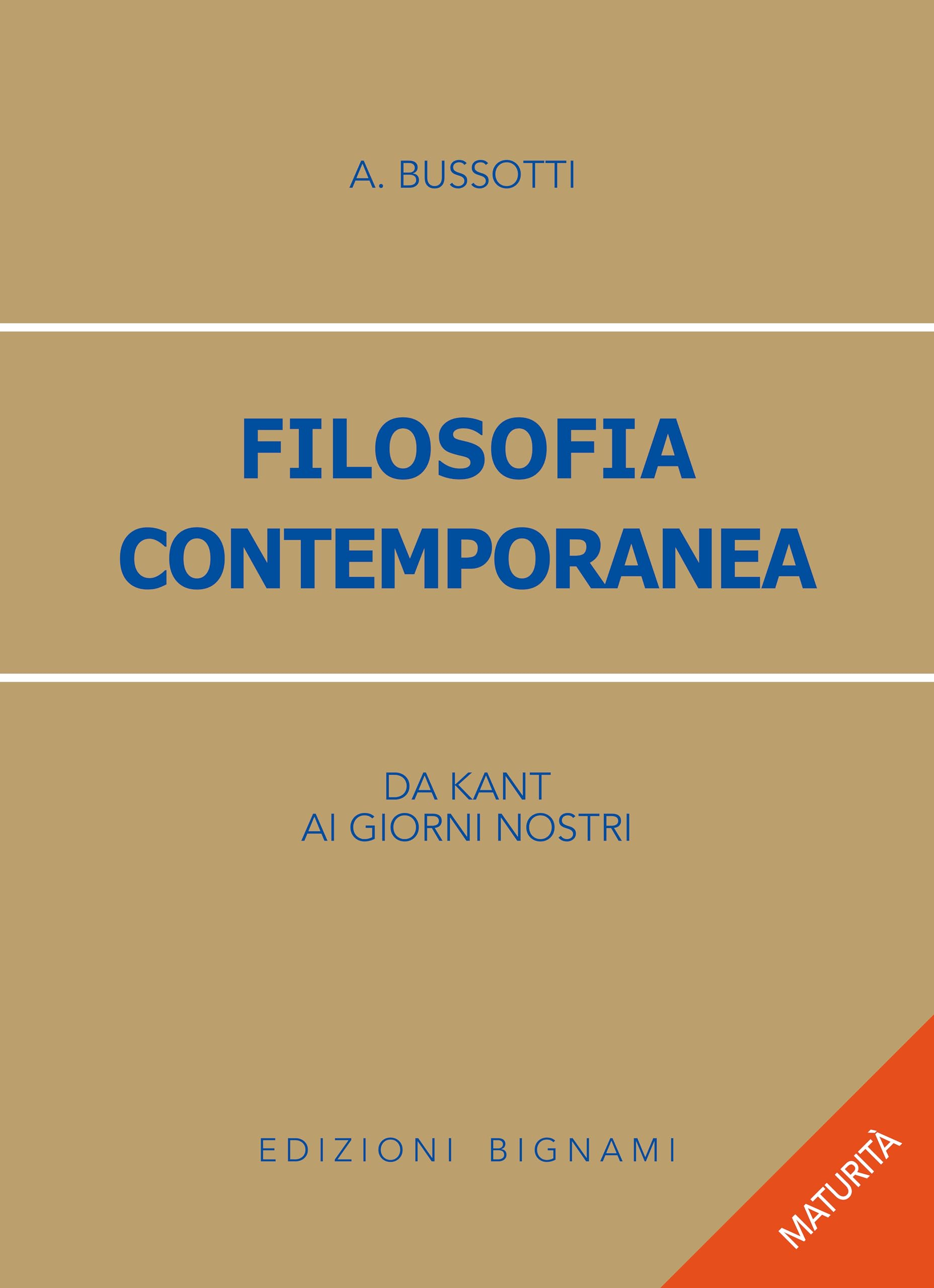 Filosofia contemporanea. Da Kant ai giorni nostri Philosophy