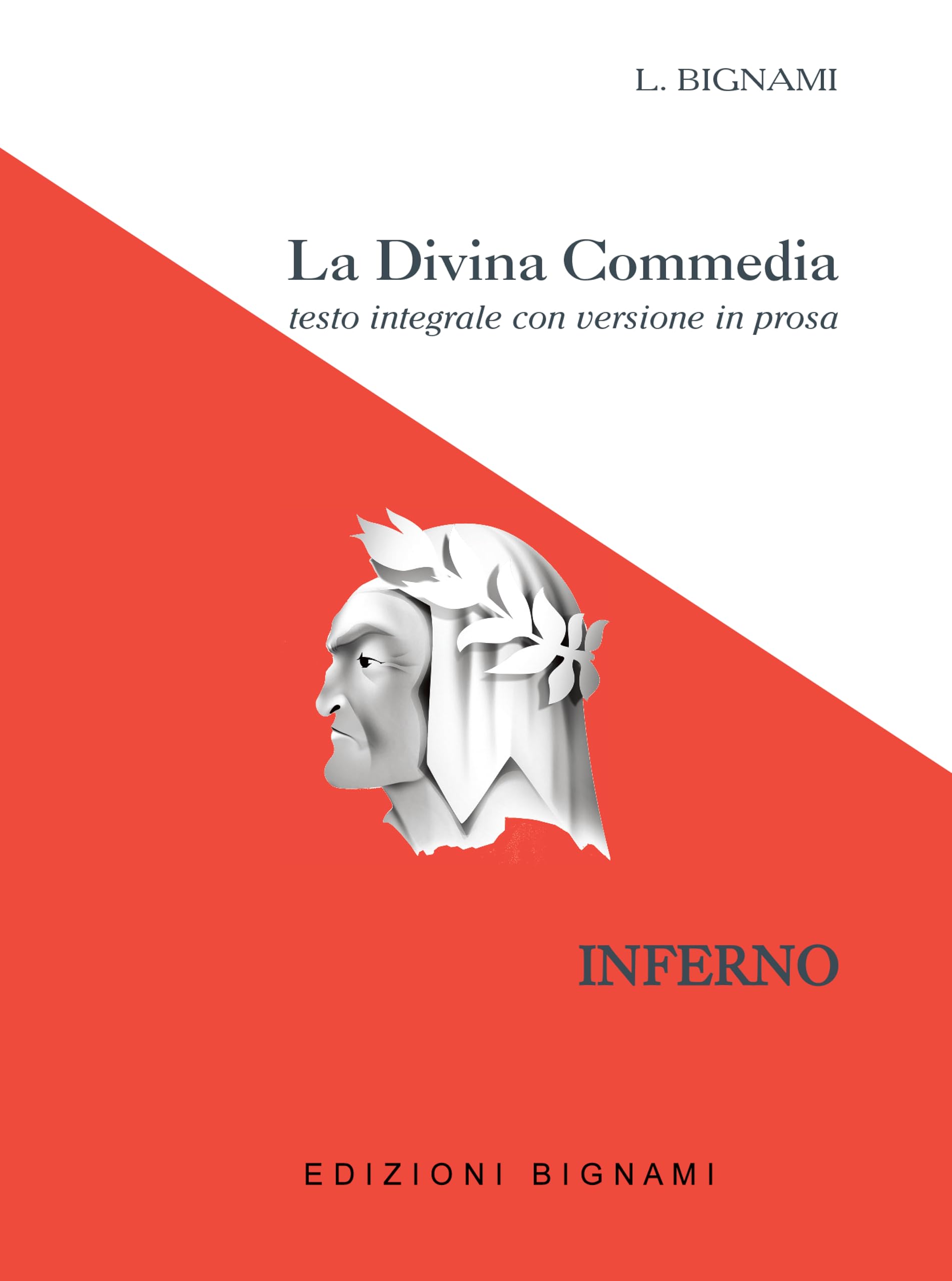 La Divina Commedia. Inferno. Testo integrale con versione in prosa book