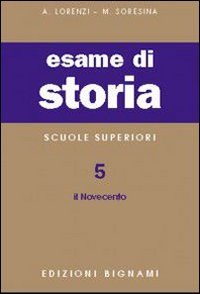 Esame di storia. Per le Scuole superiori. Il Novecento (Vol. 5) book